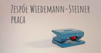 Zespół Wiedemann-Steiner praca