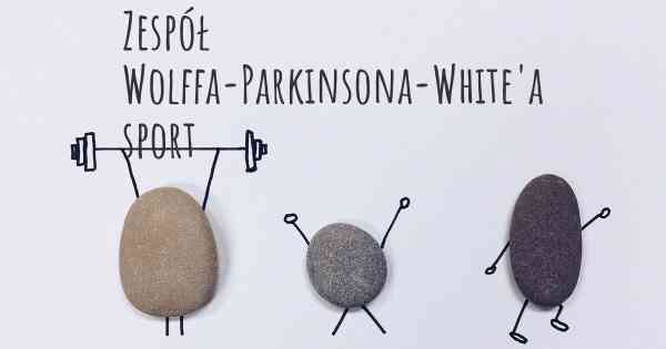 Zespół Wolffa-Parkinsona-White'a sport