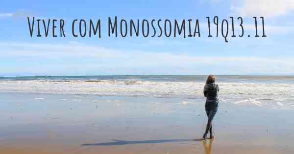 Viver com Monossomia 19q13.11