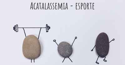 Acatalassemia - esporte