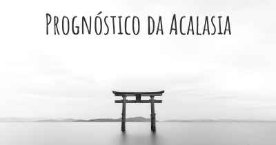 Prognóstico da Acalasia