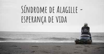 Síndrome de Alagille - esperança de vida