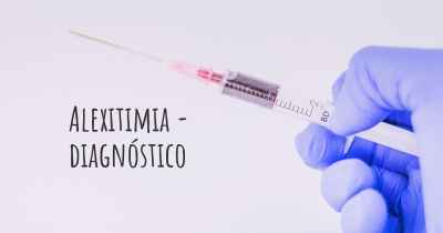Alexitimia - diagnóstico