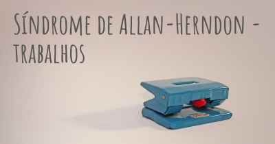 Síndrome de Allan-Herndon - trabalhos