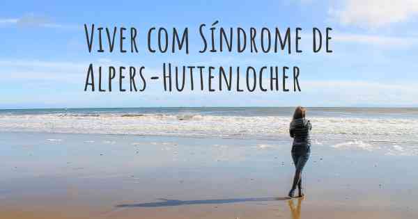 Viver com Síndrome de Alpers-Huttenlocher