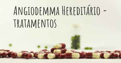 Angiodemma Hereditário - tratamentos