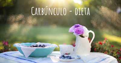 Carbúnculo - dieta