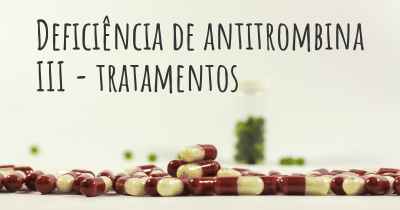 Deficiência de antitrombina III - tratamentos