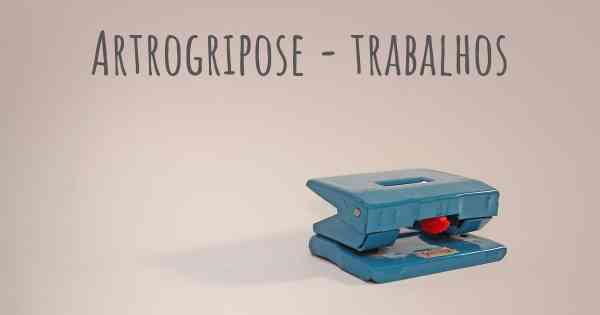 Artrogripose - trabalhos