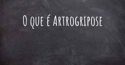 O que é Artrogripose