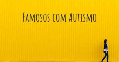 Famosos com Autismo