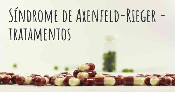 Síndrome de Axenfeld-Rieger - tratamentos