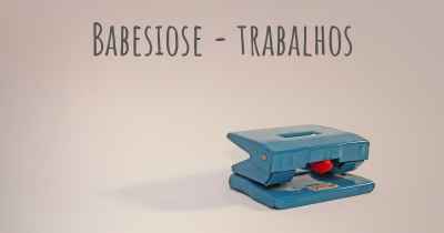 Babesiose - trabalhos