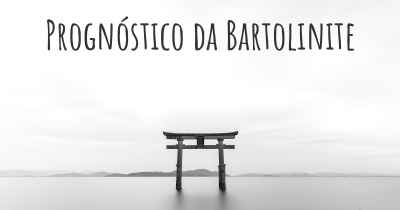 Prognóstico da Bartolinite