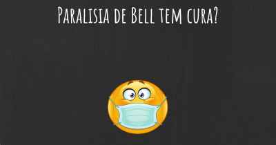 Paralisia de Bell tem cura?