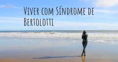 Viver com Síndrome de Bertolotti