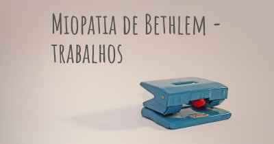 Miopatia de Bethlem - trabalhos