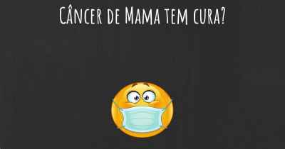 Câncer de Mama tem cura?