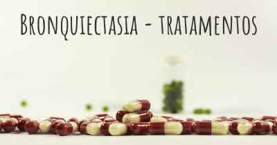 Bronquiectasia - tratamentos