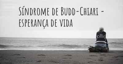 Síndrome de Budd-Chiari - esperança de vida