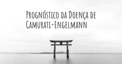 Prognóstico da Doença de Camurati-Engelmann