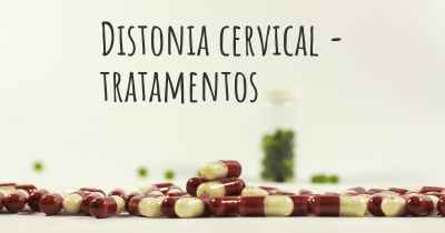 Distonia cervical - tratamentos