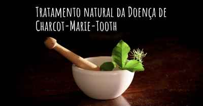 Tratamento natural da Doença de Charcot-Marie-Tooth