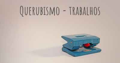 Querubismo - trabalhos