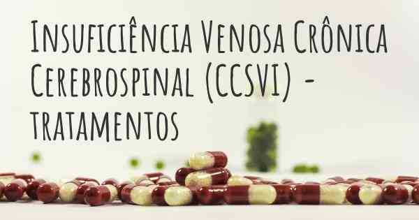 Insuficiência Venosa Crônica Cerebrospinal (CCSVI) - tratamentos