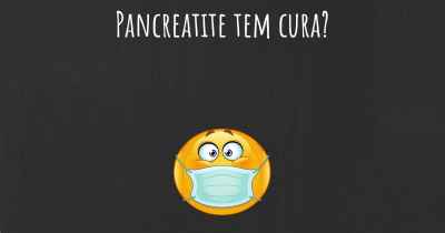 Pancreatite tem cura?