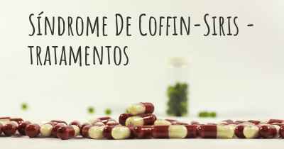 Síndrome De Coffin-Siris - tratamentos