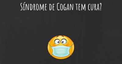 Síndrome de Cogan tem cura?