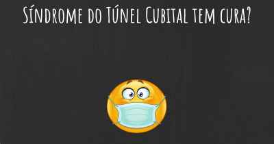 Síndrome do Túnel Cubital tem cura?
