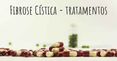 Fibrose Cística - tratamentos