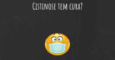 Cistinose tem cura?