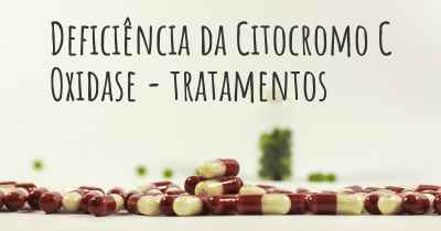 Deficiência da Citocromo C Oxidase - tratamentos