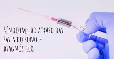 Síndrome do atraso das fases do sono - diagnóstico