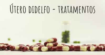 Útero didelfo - tratamentos