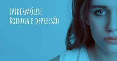 Epidermólise Bolhosa e depressão