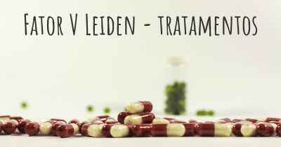 Fator V Leiden - tratamentos
