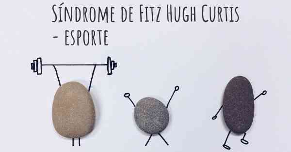 Síndrome de Fitz Hugh Curtis - esporte