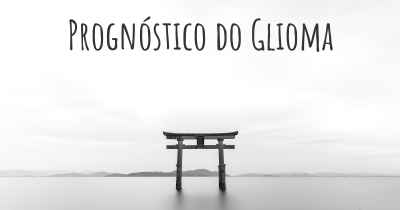 Prognóstico do Glioma