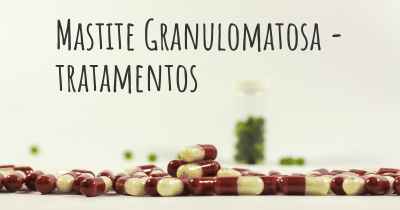Mastite Granulomatosa - tratamentos