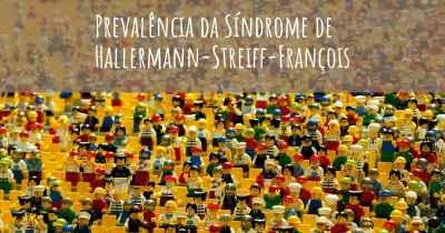 Prevalência da Síndrome de Hallermann-Streiff-François