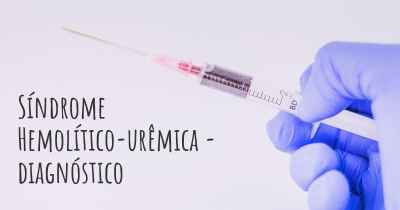 Síndrome Hemolítico-urêmica - diagnóstico