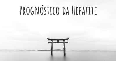 Prognóstico da Hepatite