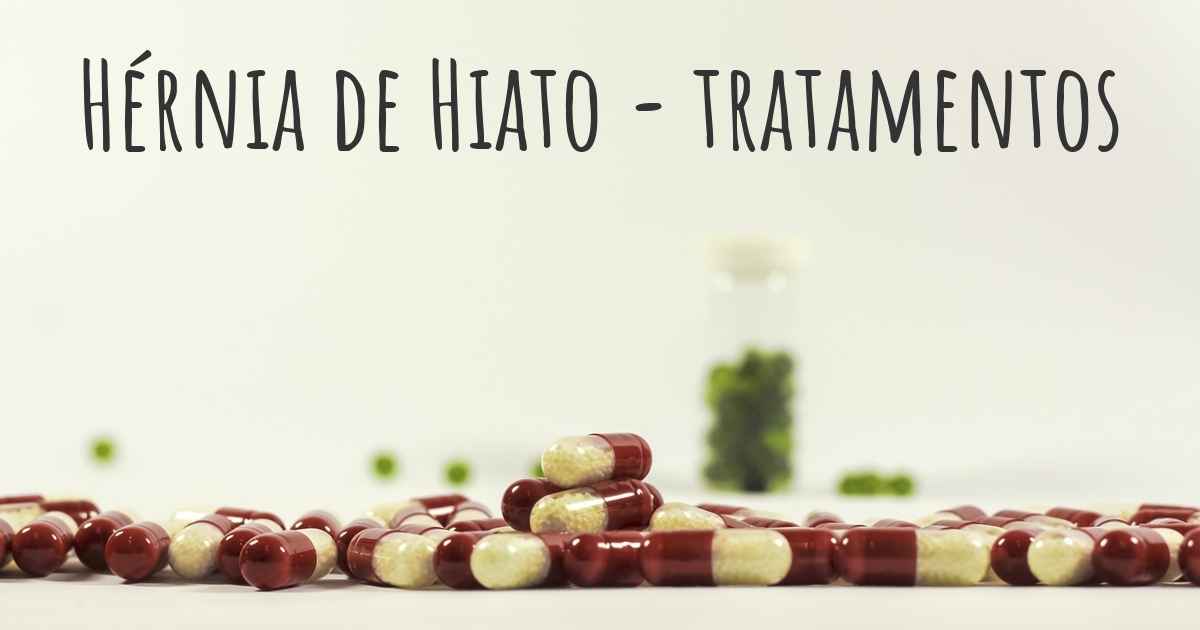 Quais são os melhores tratamentos para Hérnia de Hiato?