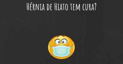 Hérnia de Hiato tem cura?