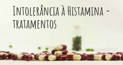 Intolerância à Histamina - tratamentos