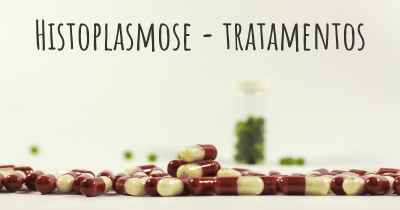 Histoplasmose - tratamentos